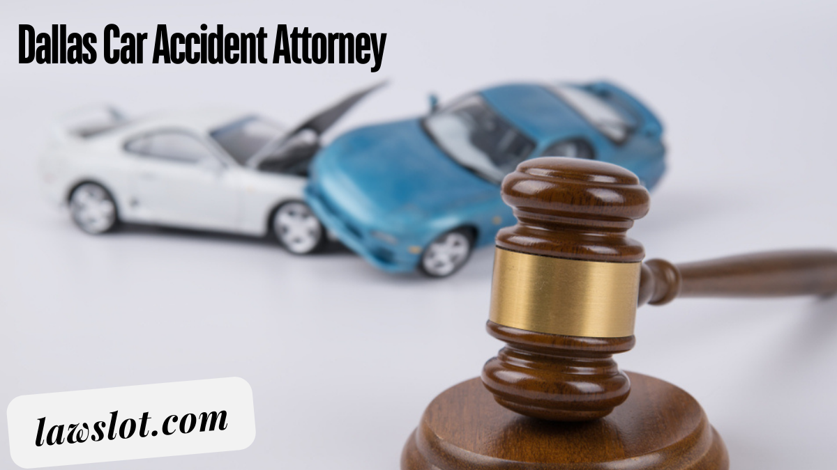 Dallas Car Accident Attorney