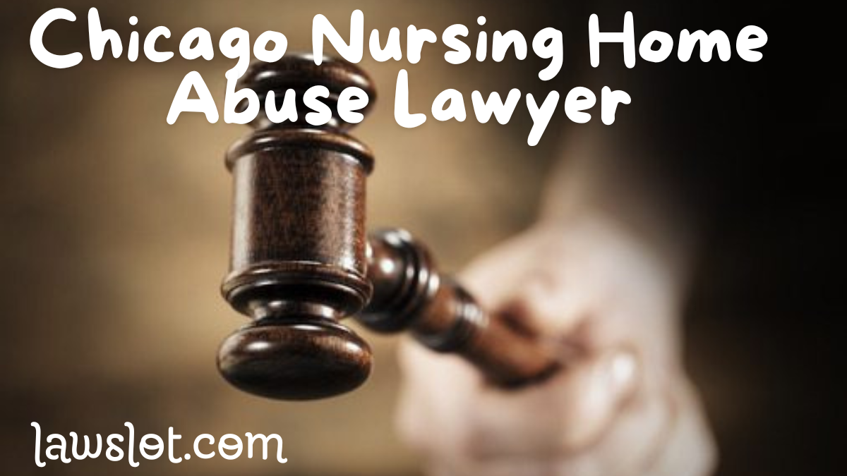 chicago nursing home abuse lawyer