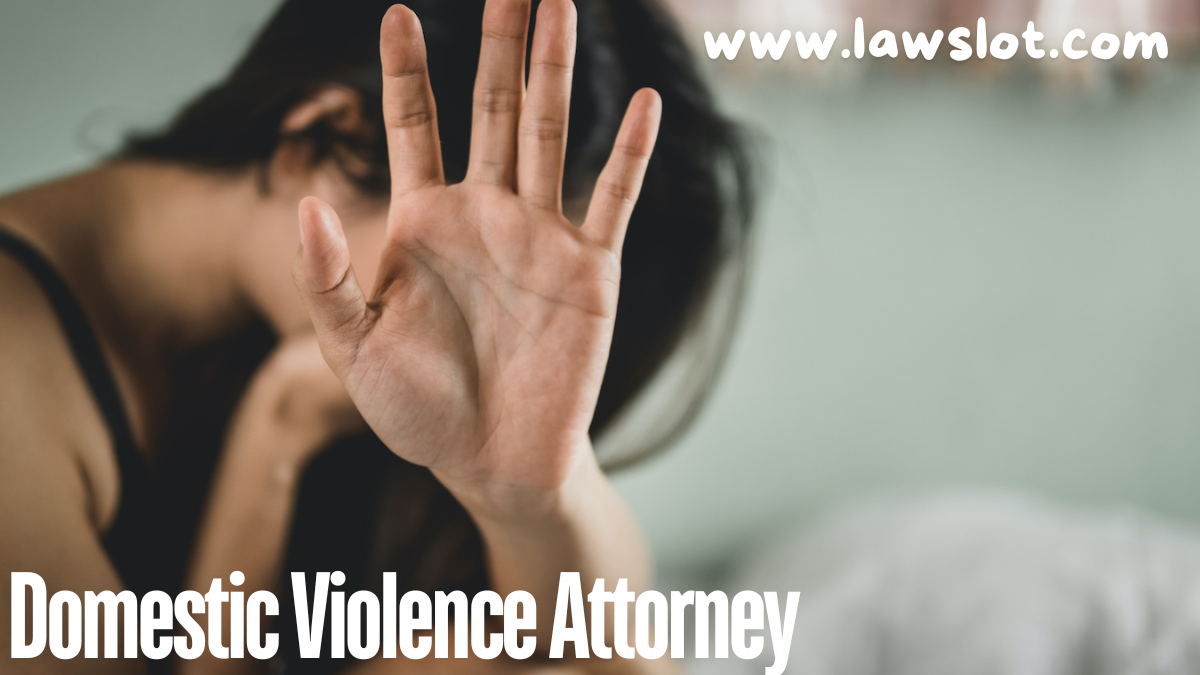 Domestic Violence Attorney