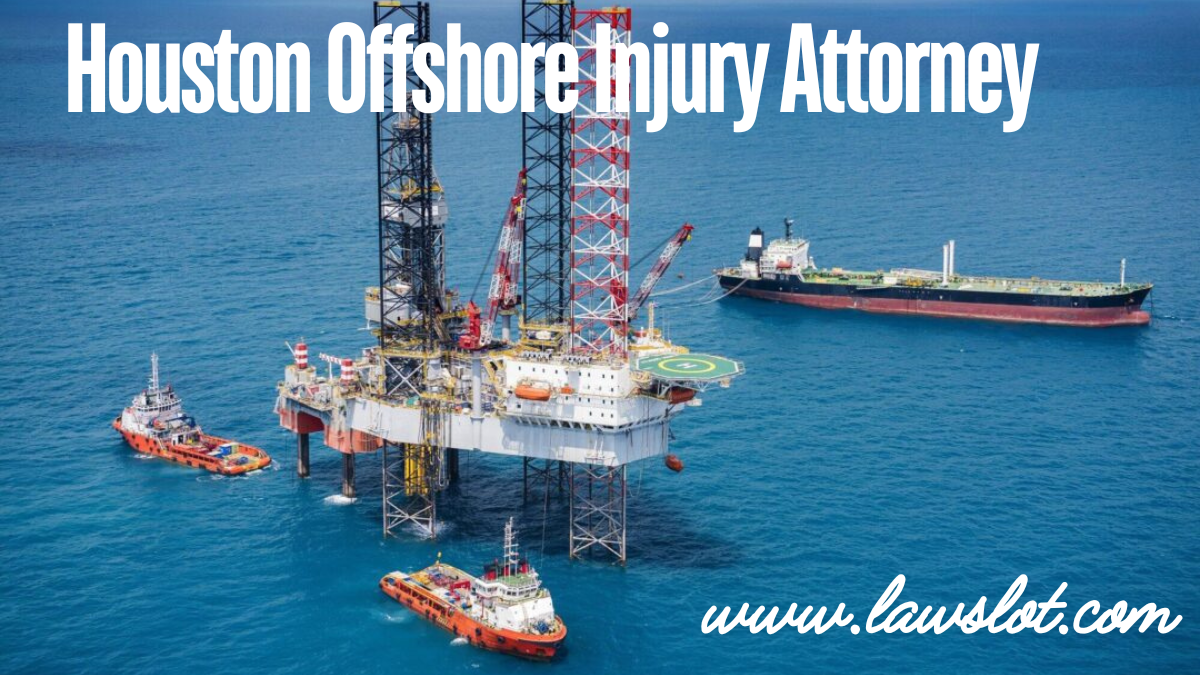 Houston Offshore Injury Attorney